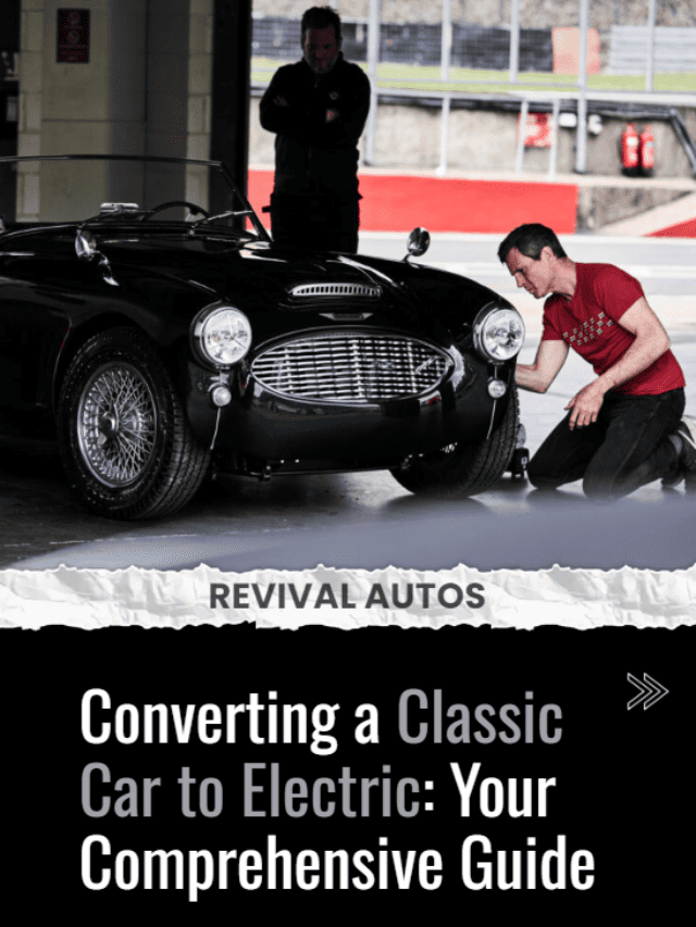 Converting a Classic Car to Electric: Your Comprehensive Guide